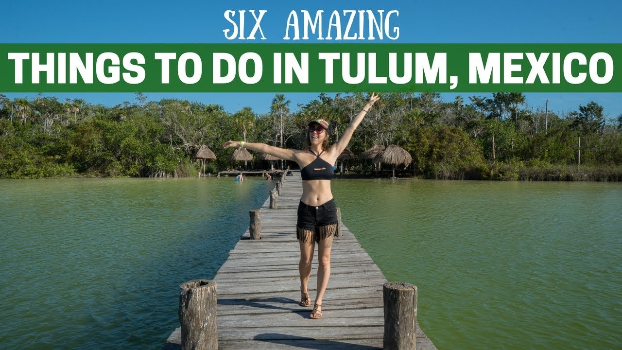 Things to do in Tulum, Mexico
