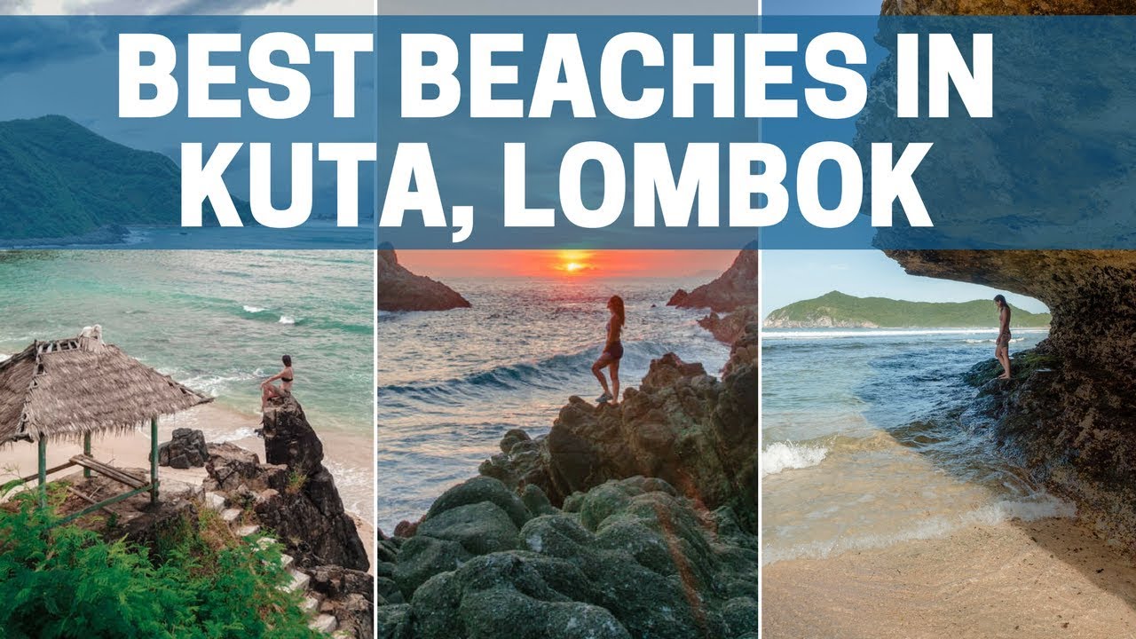 THE BEST BEACHES IN KUTA, LOMBOK
