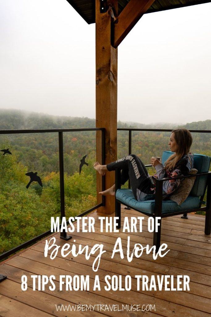 How to master the art of being alone? Here are my 8 best tips as a solo traveler to help you fall in love with being alone. Isolation can be a blessing, and the best time to take care and fall in love with yourself!